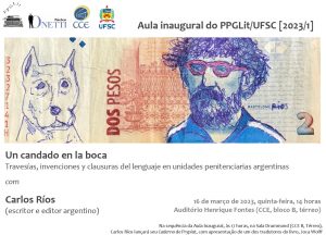 [:pb]Aula inaugural PPGLit 2023/1: "Un candado en la boca" com Carlos Ríos (escritor e editor argentino)[:] @ Auditório Henrique Fontes (CCE, bloco B, térreo)